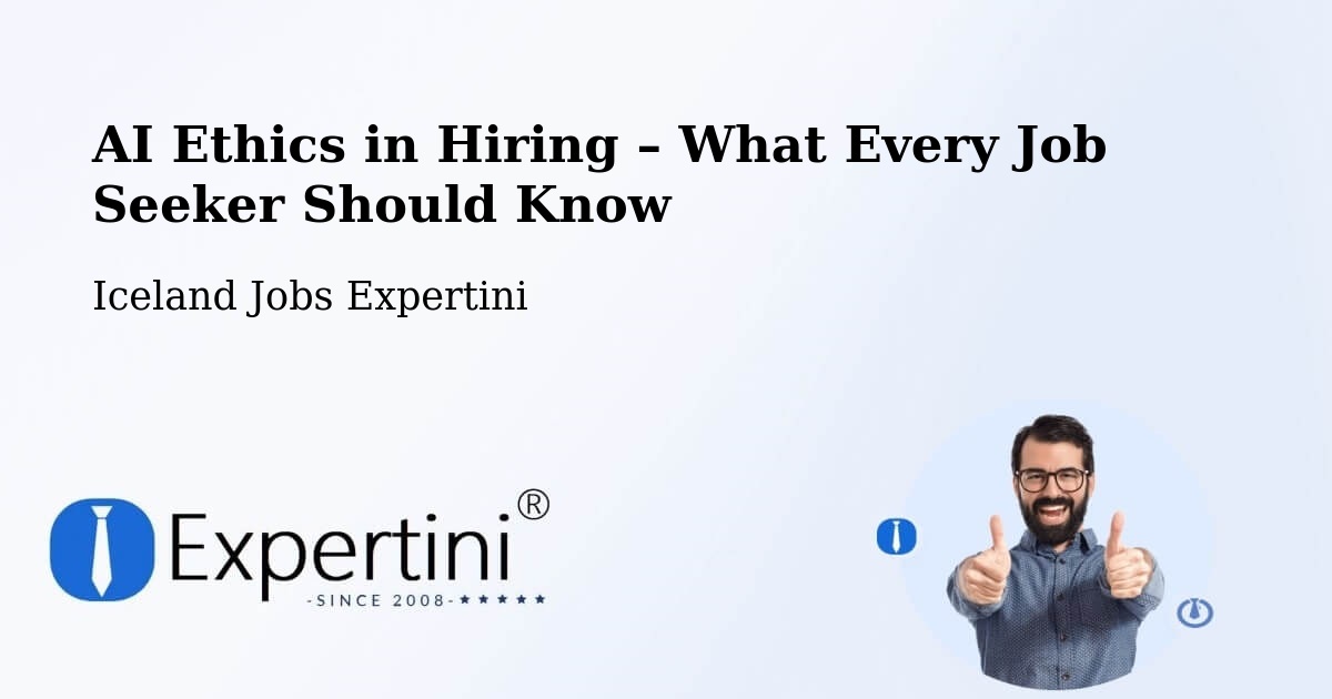 AI Ethics in Recruitment & Hiring – Borgarnes - Borgarnes, Iceland Jobs Expertini