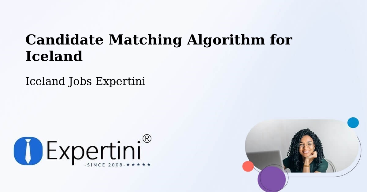 Candidate Matching Algorithm Overview – Borgarnes - Iceland Jobs Expertini