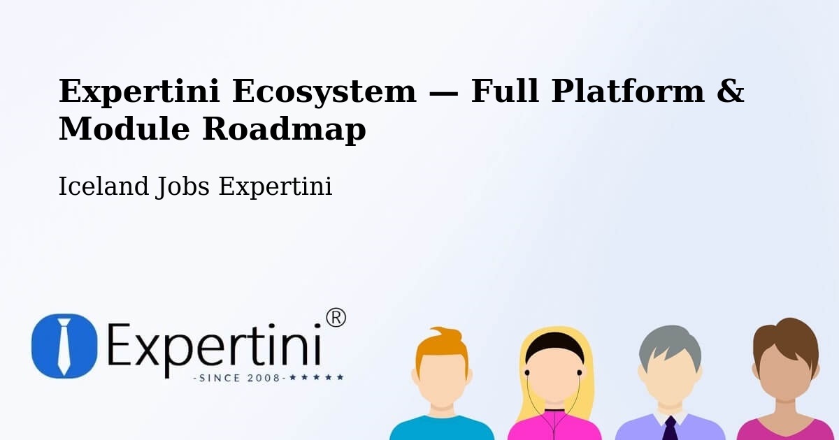 Expertini Ecosystem — Full Platform & Module Roadmap – Borgarnes